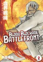 Blood Blockade Battlefront. Tom 2. Autor: Yasuhiro Nightow. SmakLiter.pl Okładka książki Blood Blockade Battlefront. Tom 2