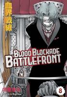 Blood Blockade Battlefront. Tom 8. Autor: Yasuhiro Nightow. SmakLiter.pl Okładka książki Blood Blockade Battlefront. Tom 8