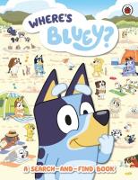 Bluey: Where's Bluey?. Autor: Bluey. SmakLiter.pl Okładka książki Bluey: Where's Bluey?