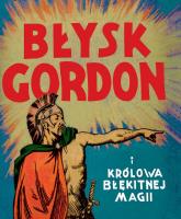 Okładka książki Błysk Gordon i królowa Błękitnej Magii