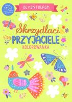 Okładka książki Błysk i blask. Skrzydlaci przyjaciele