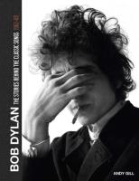 Bob Dylan - The Stories. Autor: Gill Andy. SmakLiter.pl Okładka książki Bob Dylan - The Stories