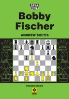 Bobby Fischer. Autor: Soltis Andrew. SmakLiter.pl Okładka książki Bobby Fischer