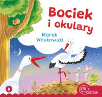 Bociek i okulary. Autor: Marek Wnukowski, Ostrowska Marta. SmakLiter.pl Okładka książki Bociek i okulary