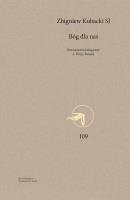 Bóg dla nas. Rozważania teologiczne o Trójcy. Autor: Zbigniew Kubacki SJ. SmakLiter.pl Okładka książki Bóg dla nas. Rozważania teologiczne o Trójcy