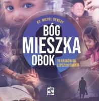 Bóg mieszka obok. 26 kroków do lepszego świata. Autor: Michel Remery. SmakLiter.pl Okładka książki Bóg mieszka obok. 26 kroków do lepszego świata