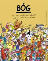Bóg. To, o czym dorośli Ci nie mówią. Autor: Boguś Janiszewski. SmakLiter.pl Okładka książki Bóg. To, o czym dorośli Ci nie mówią