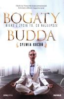 Bogaty budda. Bierz z życia to, co najlepsze. Autor: Sylwia Kocoń. SmakLiter.pl Okładka książki Bogaty budda. Bierz z życia to, co najlepsze