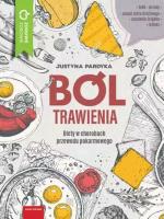 Ból trawienia. Diety w chorobach przewodu pokarmowego. Autor: Justyna Pardyka. SmakLiter.pl Okładka książki Ból trawienia. Diety w chorobach przewodu pokarmowego