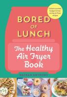 Bored of Lunch: The Healthy Air Fryer Book. Autor: Anthony Nathan. SmakLiter.pl Okładka książki Bored of Lunch: The Healthy Air Fryer Book