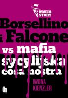 Borsellino i Falcone versus mafia sycylijska cosa nostra. Autor: Iwona Kienzler. SmakLiter.pl Okładka książki Borsellino i Falcone versus mafia sycylijska cosa nostra