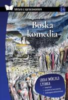 Boska komedia. Lektura z opracowaniem. Autor: Dante Alighieri. SmakLiter.pl Okładka książki Boska komedia. Lektura z opracowaniem