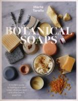 Botanical Soaps. Autor: Tarallo Marta. SmakLiter.pl Okładka książki Botanical Soaps