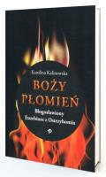 Boży płomień Błogosławiony Euzebiusz z Ostrzyhomia. Autor: Karolina Kalinowska. SmakLiter.pl Okładka książki Boży płomień Błogosławiony Euzebiusz z Ostrzyhomia
