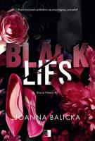 Bracia Weston Tom 2 Black Lies. Autor: Joanna Balicka. SmakLiter.pl Okładka książki Bracia Weston Tom 2 Black Lies