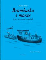 Bramkarka i morze wyd.2/23. Autor: Parr Maria. SmakLiter.pl Okładka książki Bramkarka i morze wyd.2/23