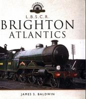BRIGHTON ATLANTICS LBSCR. Autor: Baldwin James S.. SmakLiter.pl Okładka książki BRIGHTON ATLANTICS LBSCR