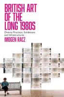 British Art of the Long 1980s. Autor: Racz Imogen. SmakLiter.pl Okładka książki British Art of the Long 1980s