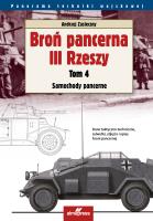 Okładka książki Broń pancerna III Rzeszy. Tom 4 Samochody pancerne