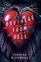 Brothers from hell. Autor: Karolina Wilchowska. SmakLiter.pl Okładka książki Brothers from hell