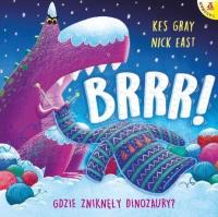 Okładka książki Brrr! Gdzie zniknęły dinozaury?