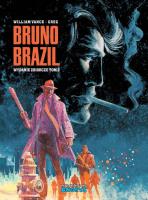 *Bruno Brazil tom 2. Autor: Vance, William; Greg. SmakLiter.pl Okładka książki *Bruno Brazil tom 2
