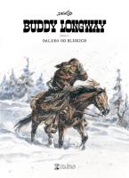Buddy Longway 4 Daleko od bliskich. Autor: DERIB. SmakLiter.pl Okładka książki Buddy Longway 4 Daleko od bliskich