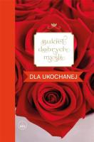 Bukiet dobrych myśli - dla ukochanej. Autor: Skarżyńska Ewa. SmakLiter.pl Okładka książki Bukiet dobrych myśli - dla ukochanej