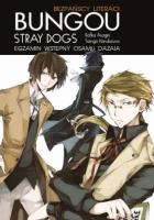 Bungou stray dogs. Light novel. Egzamin Osamu Dazaia. Autor: Shiwasu Hoshikawa, Kafka Asagiri. SmakLiter.pl Okładka książki Bungou stray dogs. Light novel. Egzamin Osamu Dazaia