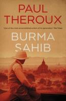 Burma Sahib. Autor: Theroux Paul. SmakLiter.pl Okładka książki Burma Sahib
