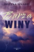 Burza winy. Autor: Justyna Spandel. SmakLiter.pl Okładka książki Burza winy
