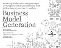 Business Model Generation. Autor: Yves Pigneur, Alexander Osterwalder. SmakLiter.pl Okładka książki Business Model Generation