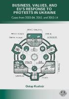 Business, Values, and EU`s Response to Protests.... Autor: Ostap Kushnir. SmakLiter.pl Okładka książki Business, Values, and EU`s Response to Protests...