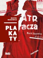 Buszewicz. Plakaty. Autor: Dorota Folga-Januszewska. SmakLiter.pl Okładka książki Buszewicz. Plakaty