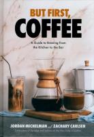 But First, Coffee. Autor: Michelman Jordan, Carlsen Zachary. SmakLiter.pl Okładka książki But First, Coffee