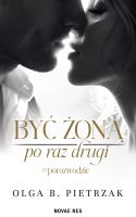 Okładka książki Być żoną po raz drugi #porozwodzie