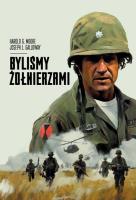 Byliśmy żołnierzami. Autor: Harold G. Moore, Joseph L. Galloway. SmakLiter.pl Okładka książki Byliśmy żołnierzami