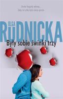 Były sobie świnki trzy DL. Autor: Rudnicka Olga. SmakLiter.pl Okładka książki Były sobie świnki trzy DL