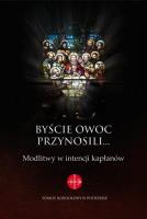 Byście owoc przynosili.... Autor:   Praca zbiorowa. SmakLiter.pl Okładka książki Byście owoc przynosili...