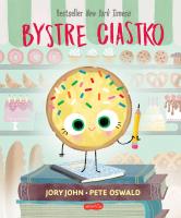 Bystre Ciastko. Smaczna Banda i emocje. Autor: Jory John. SmakLiter.pl Okładka książki Bystre Ciastko. Smaczna Banda i emocje