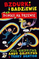 Bzdurki i badziewie z domku na drzewie. Najgłupsze łamigłówki. Autor: Andy Griffiths, Griffiths Jill. SmakLiter.pl Okładka książki Bzdurki i badziewie z domku na drzewie. Najgłupsze łamigłówki