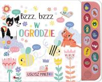 Bzzz bzzz w ogrodzie. Usłysz mnie. Autor: Opracowanie zbiorowe. SmakLiter.pl Okładka książki Bzzz bzzz w ogrodzie. Usłysz mnie