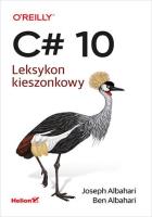 C# 10. Leksykon kieszonkowy. Autor: Joseph Albahari, Ben Albahari. SmakLiter.pl Okładka książki C# 10. Leksykon kieszonkowy