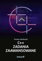 C++. Zadania zaawansowane. Autor: Tomasz Jaśniewski. SmakLiter.pl Okładka książki C++. Zadania zaawansowane