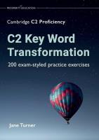 C2 Key Word Transformation: 200 exam-styled. Autor: Jane Turner. SmakLiter.pl Okładka książki C2 Key Word Transformation: 200 exam-styled