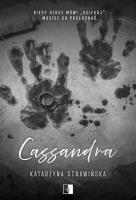 Cassandra. Autor: Strawińska Katarzyna. SmakLiter.pl Okładka książki Cassandra