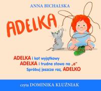 CD MP3 Adelka. Autor: Bichalska Anna. SmakLiter.pl Okładka książki CD MP3 Adelka