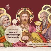 CD MP3 Adoracja Najświętszego Sakramentu (audiobook). Autor: Józef Augustyn SJ. SmakLiter.pl Okładka książki CD MP3 Adoracja Najświętszego Sakramentu (audiobook)