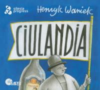 CD MP3 Ciulandia. Autor: Waniek Henryk. SmakLiter.pl Okładka książki CD MP3 Ciulandia
