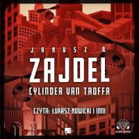 CD MP3 Cylinder van Troffa. Autor: Zajdel Janusz A.. SmakLiter.pl Okładka książki CD MP3 Cylinder van Troffa